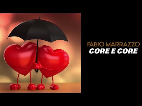 Fabio Marrazzo - Core E Core (Official 2021)