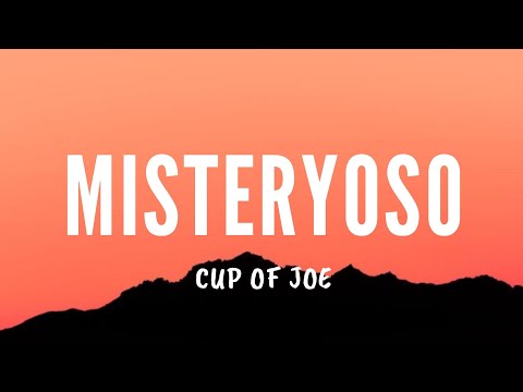 Cup Of Joe - Misteryoso [Lyrics]