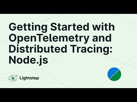 Workshop: Getting Started with OpenTelemetry and Distributed Tracing in Node.js
