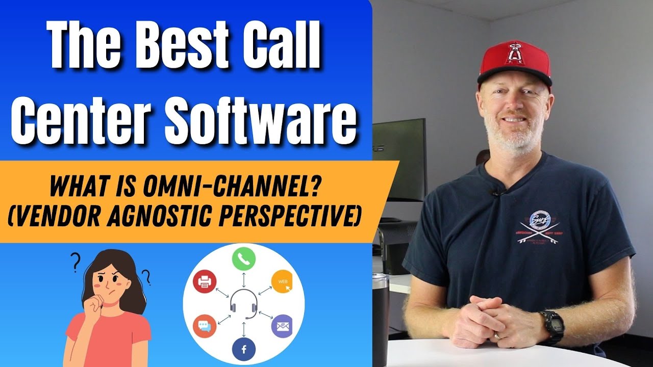 The Best Call Center Software: What is Omni-Channel? (Vendor Agnostic Perspective)
