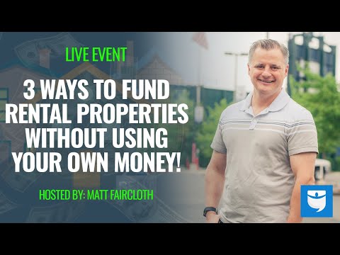 3 Ways to Fund Rental Properties Without Using Your Own Money