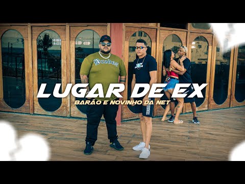 Barão, Novinho da Net - Lugar de ex (Clipe Oficial)