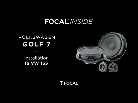 Focal Inside - IS VW 155 Installation - Volkswagen Golf 7