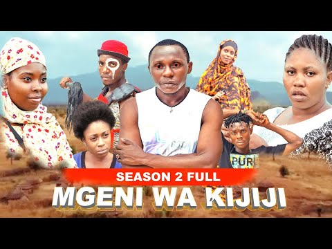 MGENI WA KIJIJI SEASON 2 FULL