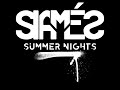 Siamés Summer Nights