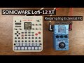 Lofi-12 XT - How to Resample While Adding External FX
