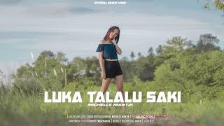 Download lagu Luka Talalu Saki - Michelle Mantik ( O/MV ) mp3 Download lagu Luka Talalu Saki - Michelle Mantik ( O/MV ) mp3