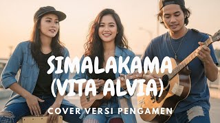 Download lagu Simalakama - Vita Alvia (Cover Akustik Dangdut) versi Pengamen mp3 Download lagu Simalakama - Vita Alvia (Cover Akustik Dangdut) versi Pengamen mp3