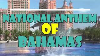 National anthem of the Bahamas EN lyrics    March On, Bahamaland