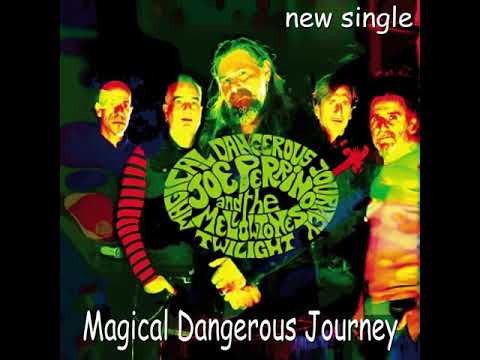 Joe Perrino and the mellowtones- Magical dangerous journey