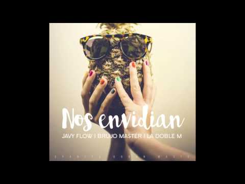 Brujo Master ft Javy Flow - Nos Envidian (Bailame)[Prod by. La Doble M]