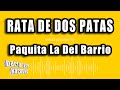 Paquita La Del Barrio - Rata De Dos Patas (Versión Karaoke)