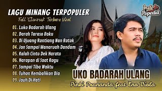 Download lagu Pinki Prananda ft Eno Viola - LUKO BADARAH ULANG | DARAH TARASO BAKU || LAGU MINANG TERPOPULER mp3