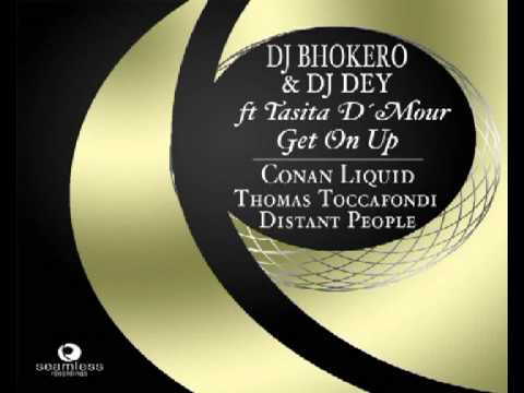 dj bhokero & dj dey ft.Tasita - get on up (conan liquid main mix)