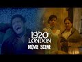 1920 London Full Horror Scene | 1920 London | Movie Scene