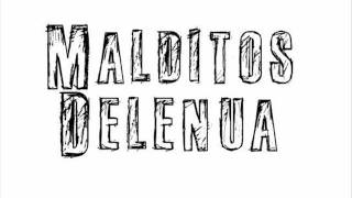 Malditos Delenua - Uo O Oh