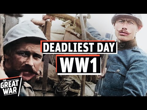 The Deadliest Day of WW1