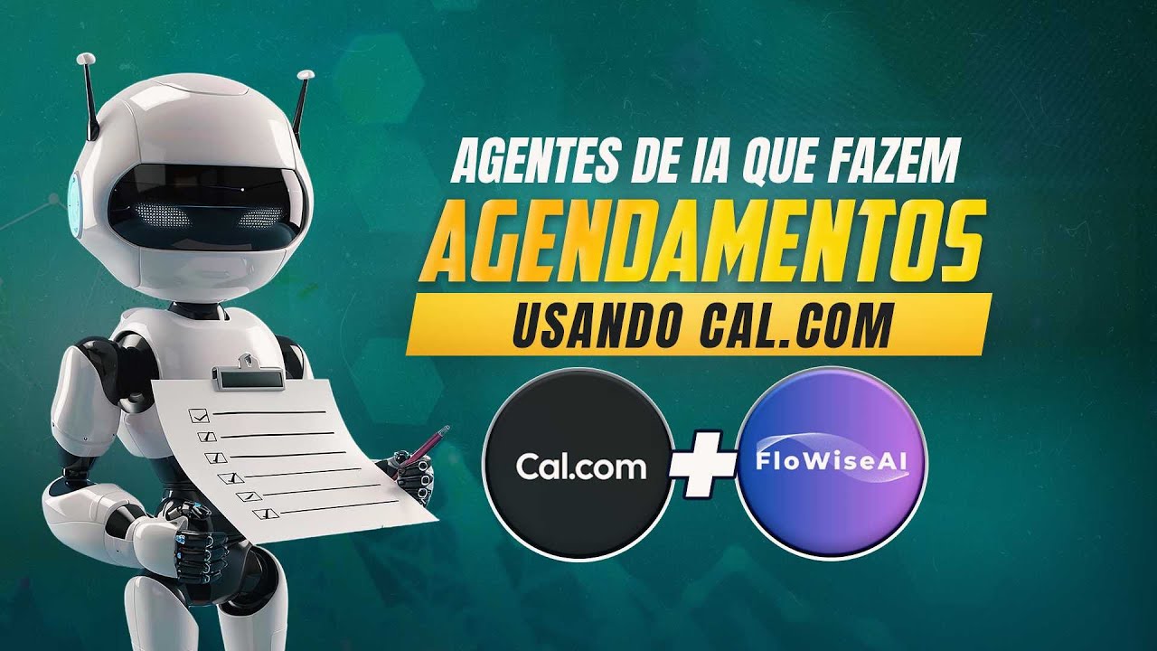 Atendente com Inteligência Artificial que faz agendamentos no cal.com (Flowise + cal.com)