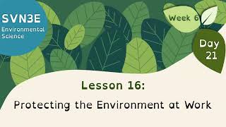 SVN3E Wahsa Lesson 16: Protecting the Environment at Work