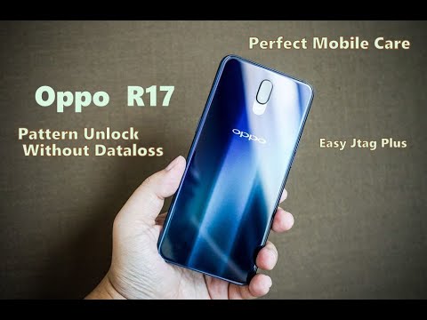 Oppo R17 Pattern Unlock | CPH1879 Oppo R17 Password Reset BY Easyjtag
