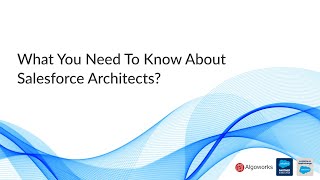 What is a Salesforce Architect?