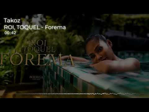 ROI, TOQUEL - Forema remix