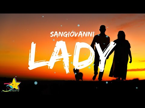 sangiovanni - Lady (Testo / Lyrics / Lyric Video) | 3starz