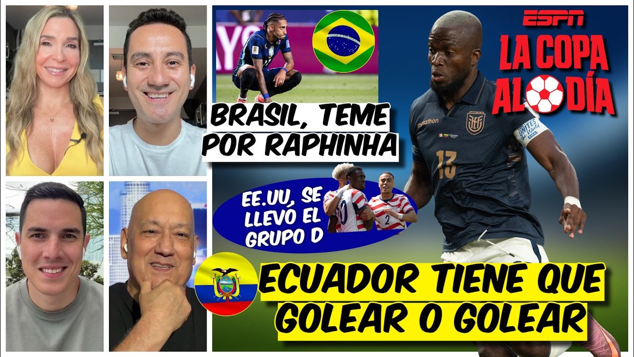 ECUADOR OBLIGADO a GANAR; BRASIL, PREOCUPADO por Raphinha y EE.UU. está en 16avos | La Copa al Día