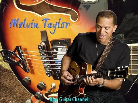 Melvin Taylor - A Quitter Never Wins || Blue Guitar Channel
