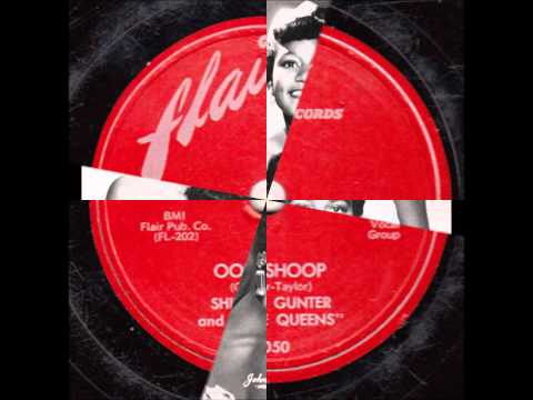 SHIRLEY GUNTER AND THE QUEENS - OOP SHOOP / IT'S YOU - FLAIR 1050 - 1954