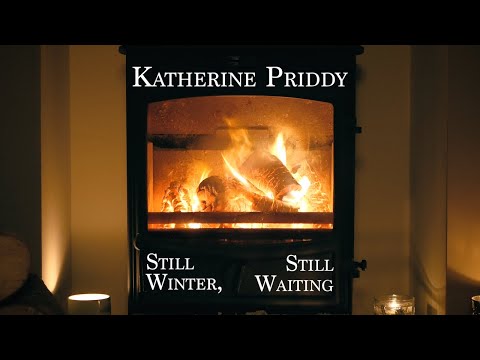 Katherine Priddy - Still Winter, Still Waiting (Official Lyric Video)