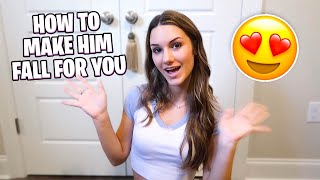 How To Make Him Fall For You! ❤️😍