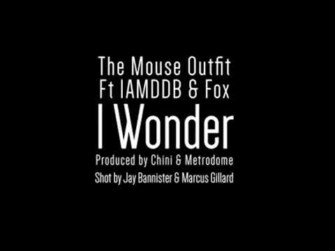THE MOUSE OUTFIT -I WONDER FEAT IAMDDB + FOX (INSTRUMENTAL)