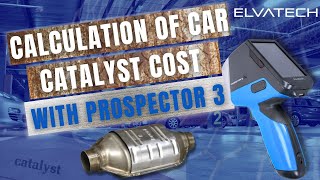 Automatic calculation of car catalyst cost with ProSpector 3 XRF analyzer.
