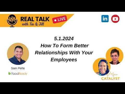 Real Talk with Tia & Jill | Ep 106: Forming Better Relationships With Your Employees | 5.1.2024