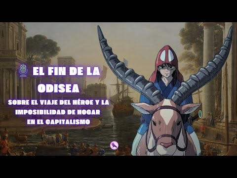 El fin de la odisea: sobre el viaje del héroe y la imposibilidad de hogar en el capitalismo