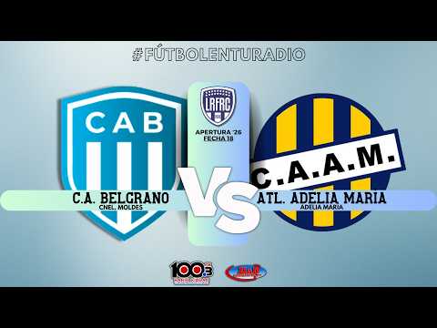 🔴 EN VIVO | C.A. BELGRANO vs. ATL. ADELIA MARÍA | Fecha 18 - Torneo Apertura '26