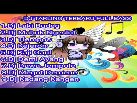 DJ TARLING TERBARU ||  DJ LAKI BUDEG || DJ MABUK NGESLOT || DJ FULL BASS