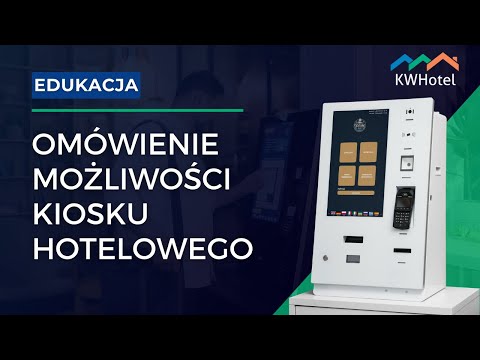 Kiosk hotelowy KWHotel - omówienie funkcjonalności