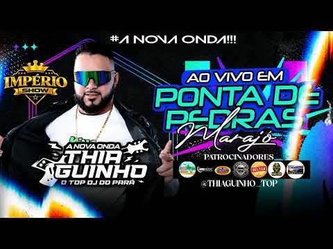 SET DJ THIAGUINHO TOP - PONTA DE PEDRAS - MARAJO 12.09.26