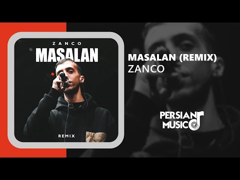 Zanco - Masalan (Remix) - ریمیکس آهنگ مثلا از زانکو