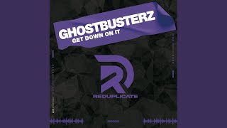 Musik-Video-Miniaturansicht zu Get Down on It Songtext von Ghostbusterz