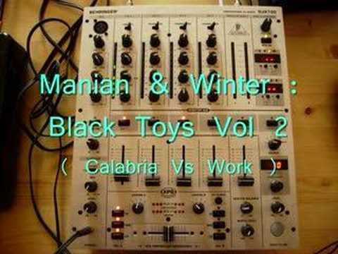 Manian & Winter : Black Toys Vol 2 ( Calabria Vs Work )