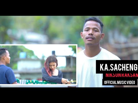 ka.sachenggipa||Nikson Raksam official music video // Prod Chonkam Marak