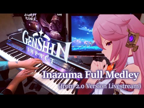 Genshin Impact/Official Inazuma Medley (Complete 3 Pieces from 2.0 Version Livestream) Piano + Sheet