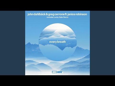 Every Breath (feat. Janice Robinson) [Lucky Date Remix]