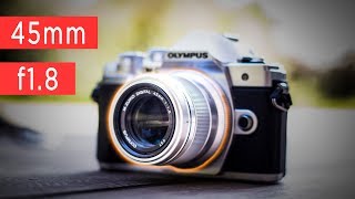 Olympus M.Zuiko 45mm f1 8 - Test Objectif