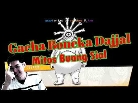 Gacha Boneka Dajjal - Pake Mitos Buang Sial : OPM The Strongest