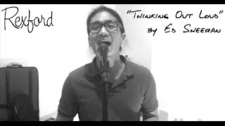 Ed Sheeran - Thinking Out Loud / Let's Get It On (cover by Rexford)