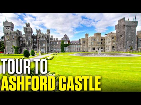 The Ashford Castle Tour : A Must See For Tourists!